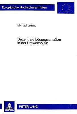 bokomslag Dezentrale Loesungsansaetze in Der Umweltpolitik