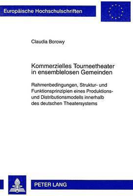 Kommerzielles Tourneetheater in Ensemblelosen Gemeinden 1