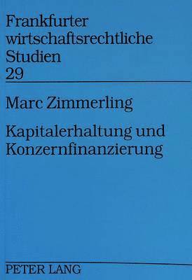 bokomslag Kapitalerhaltung Und Konzernfinanzierung