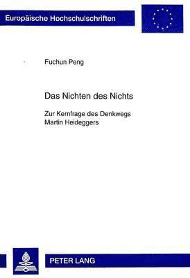 Fuchun Peng - Das Nichten Des Nichts, Häftad
