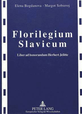 Elena Bogdanova, Margot Sobieroj - Florilegium Slavicum, Inbunden