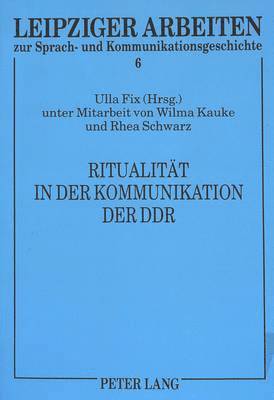 Ritualitaet in Der Kommunikation Der Ddr 1