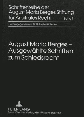 Ausgewaehlte Schriften Zum Schiedsrecht 1