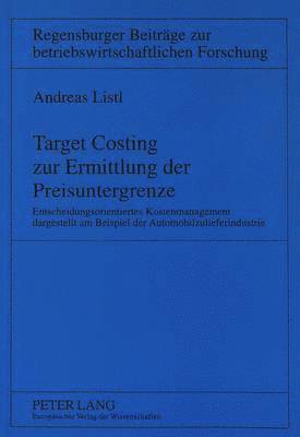 Target Costing Zur Ermittlung Der Preisuntergrenze 1