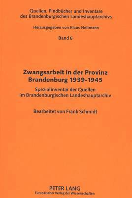 bokomslag Zwangsarbeit in Der Provinz Brandenburg 1939-1945