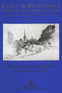 bokomslag Architektur Und Bildende Kunst Im Baltikum Um 1900
