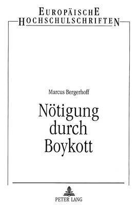 bokomslag Noetigung Durch Boykott