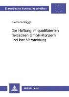 bokomslag Die Haftung Im Qualifizierten Faktischen Gmbh-Konzern Und Ihre Vermeidung