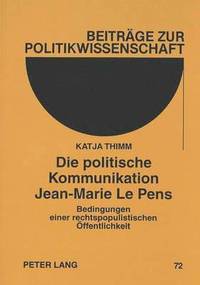 bokomslag Die Politische Kommunikation Jean-Marie Le Pens
