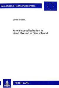 bokomslag Anwaltsgesellschaften in Den USA Und in Deutschland