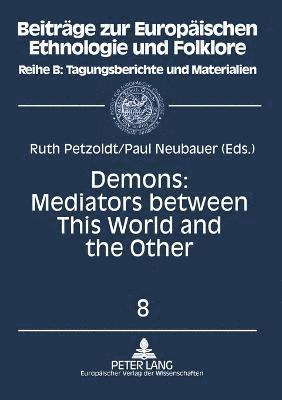 Ruth Petzoldt, Paul D. Neubauer, Paul Neubauer - Demons, Häftad