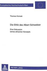 bokomslag Die Ethik Des Albert Schweitzer