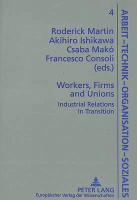 Roderick Martin, etc., György Széll - Workers, Firms and Union, Häftad
