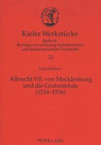 bokomslag Albrecht VII. Von Mecklenburg Und Die Grafenfehde (1534-1536)