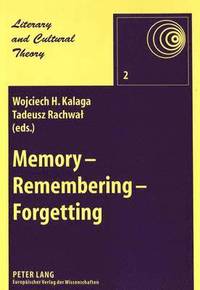 bokomslag Memory - Remembering - Forgetting