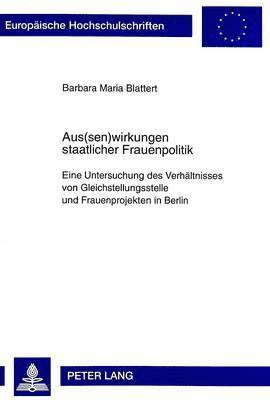 bokomslag Aus(sen)Wirkungen Staatlicher Frauenpolitik