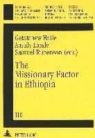 Getatchew Haile, etc., Jan A. B. Jongeneel, Samuel Rubenson, Aasulv Lande - Missionary Factor in Ethiopia, Häftad