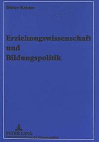 bokomslag Erziehungswissenschaft Und Bildungspolitik