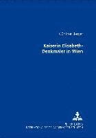 bokomslag Kaiserin Elisabeth-Denkmaeler in Wien