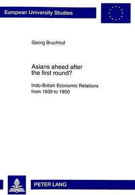 Georg Bruchof, George Bruchhof - Asians Ahead After the First Round?, Häftad