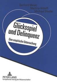 bokomslag Gluecksspiel Und Delinquenz