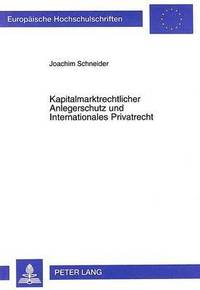 bokomslag Kapitalmarktrechtlicher Anlegerschutz Und Internationales Privatrecht