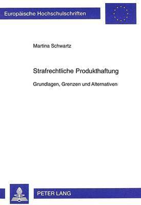 Strafrechtliche Produkthaftung 1