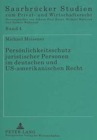 bokomslag Persoenlichkeitsschutz Juristischer Personen Im Deutschen Und Us-Amerikanischen Recht