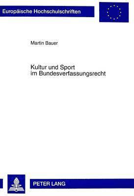 Kultur Und Sport Im Bundesverfassungsrecht 1