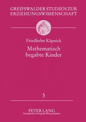 Friedhelm Käpnick - Mathematisch begabte Kinder, Häftad