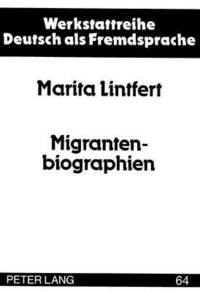 bokomslag Migrantenbiographien