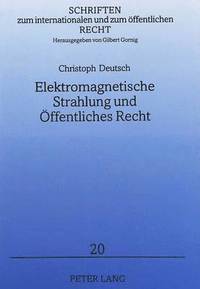 bokomslag Elektromagnetische Strahlung Und Oeffentliches Recht