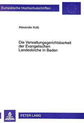 Die Verwaltungsgerichtsbarkeit Der Evangelischen Landeskirche in Baden 1