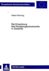 bokomslag Die Entwicklung Des Kuendigungsschutzrechts in Suedafrika