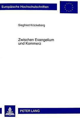 Zwischen Evangelium Und Kommerz 1