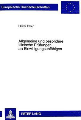 bokomslag Allgemeine Und Besondere Klinische Pruefungen an Einwilligungsunfaehigen