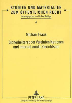bokomslag Sicherheitsrat Der Vereinten Nationen Und Internationaler Gerichtshof