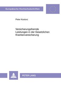 bokomslag Versicherungsfremde Leistungen in Der Gesetzlichen Krankenversicherung