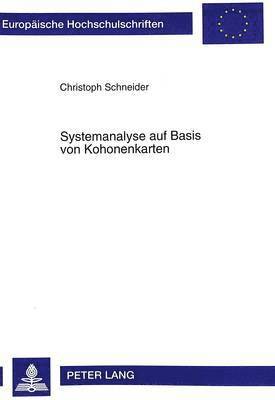 Christoph Schneider - Systemanalyse Auf Basis Von Kohonenkarten, Häftad