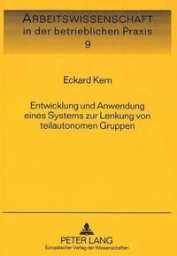 bokomslag Entwicklung Und Anwendung Eines Systems Zur Lenkung Von Teilautonomen Gruppen