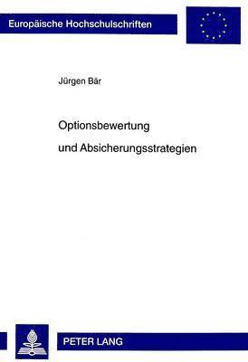 bokomslag Optionsbewertung Und Absicherungsstrategien