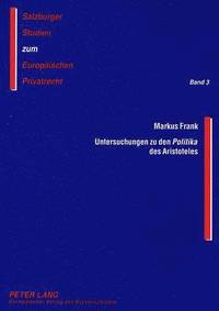 bokomslag Untersuchungen Zu Den Politika Des Aristoteles