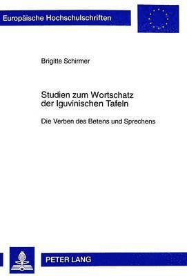 bokomslag Studien Zum Wortschatz Der Iguvinischen Tafeln