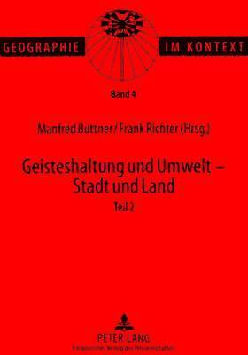 bokomslag Geisteshaltung Und Umwelt - Stadt Und Land. Teil 2