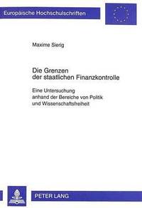 bokomslag Die Grenzen Der Staatlichen Finanzkontrolle