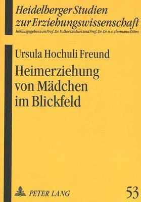 bokomslag Heimerziehung Von Maedchen Im Blickfeld