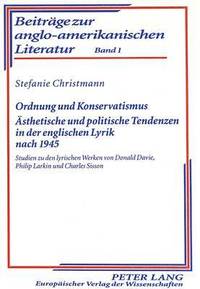 bokomslag Ordnung Und Konservatismus- Aesthetische Und Politische Tendenzen in Der Englischen Lyrik Nach 1945