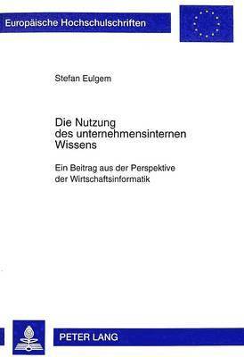 bokomslag Die Nutzung Des Unternehmensinternen Wissens