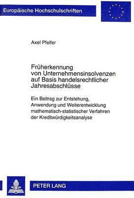 Axel Pfeifer - Frueherkennung Von Unternehmensinsolvenzen Auf Basis Handelsrechtlicher Jahresabschluesse, Häftad