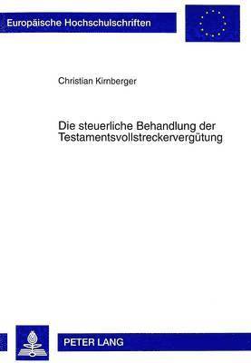 Die Steuerliche Behandlung Der Testamentsvollstreckerverguetung